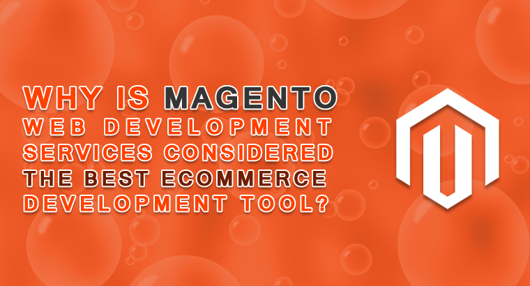 Magento E-Commerce Development Company